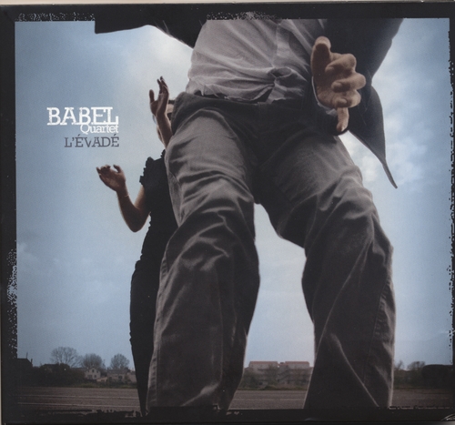 Couverture L'ÉVADÉ de BABEL QUARTET