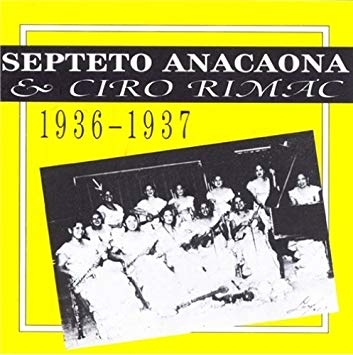 Couverture SEPTETO ANACAONA & CIRO RIMAC 1936-1937 de SEPTETO ANACAONA & CIRO RIMAC