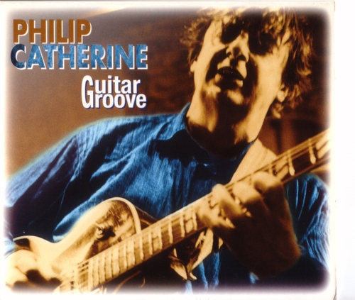 Couverture GUITAR GROOVE de Philip CATHERINE
