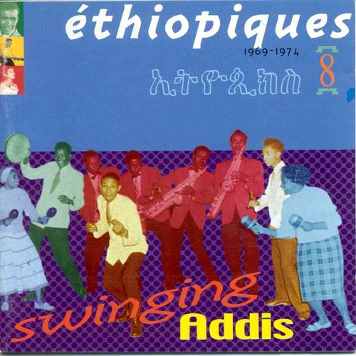 Couverture ETHIOPIQUES 8: SWINGING ADDIS, 1969-1974