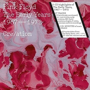 Couverture THE EARLY YEARS 1967-1972 CRE/ATION de PINK FLOYD