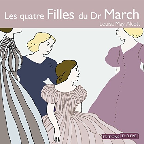 Couverture LES QUATRE FILLES DU DR MARCH de Louisa-May ALCOTT
