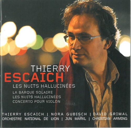 Couverture NUITS HALLUCINÉES/ BARQUE SOLAIRE/ CONCERTO POUR VIOLON de Thierry ESCAICH