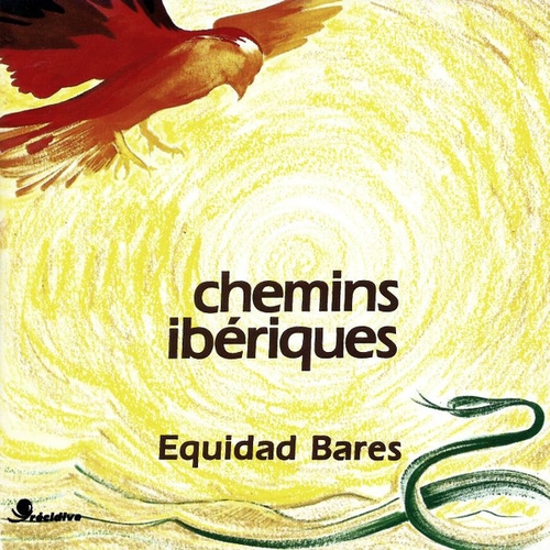 Couverture CHEMINS IBÉRIQUES de Equidad BARÈS