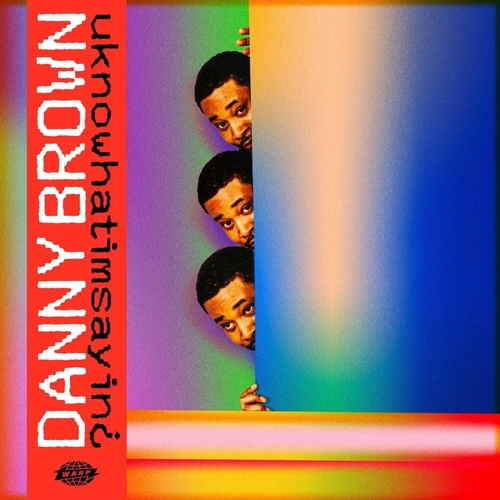 Couverture UKNOWHATIMSAYIN¿ de Danny BROWN