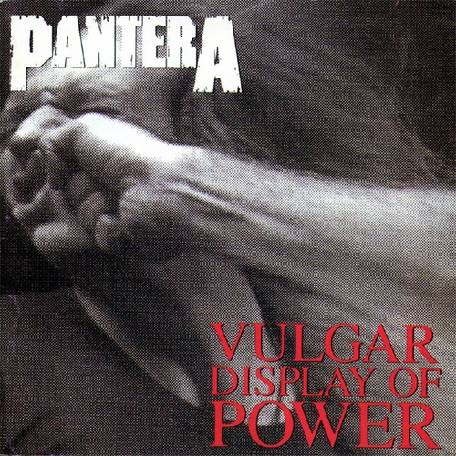 Couverture VULGAR DISPLAY OF POWER (DELUXE EDITION) de PANTERA