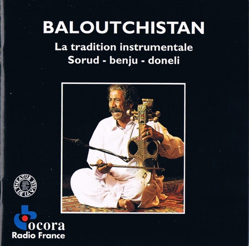 Couverture BALOUTCHISTAN: LA TRAD. INSTRUMENTALE, SORUD, BENJU, DONELI