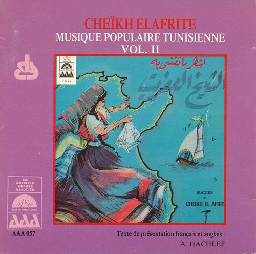 Couverture MUSIQUE POPULAIRE TUNISIENNE: CHEÏKH EL AFRITE VOL.II de Cheikh EL AFRIT