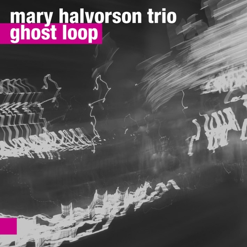 Couverture GHOST LOOP de Mary HALVORSON TRIO