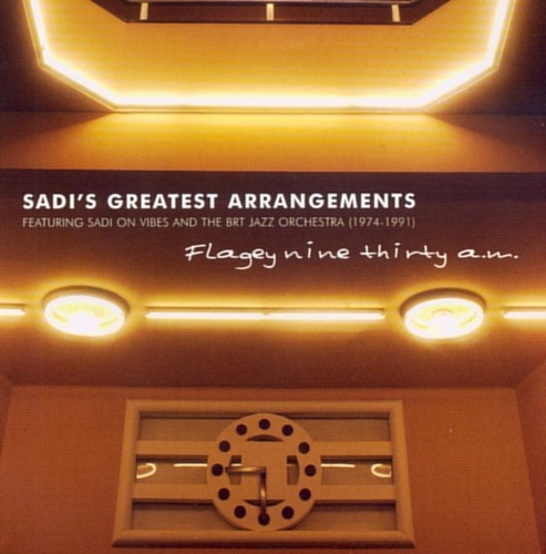 Couverture FLAGEY NINE THIRTY A.M. (SADI'S GREATEST ARRANGEMENTS) de SADI & THE BRT JAZZ ORCHESTRA