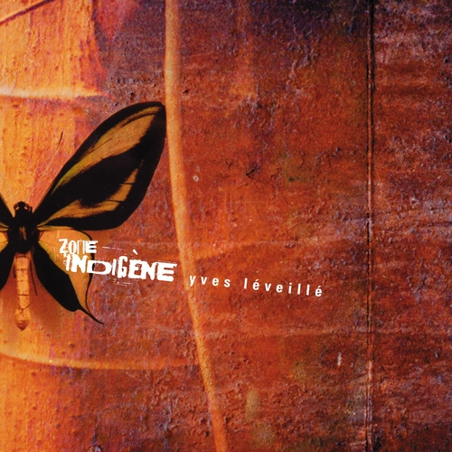 Couverture ZONE INDIGÈNE de Yves LÉVEILLÉ