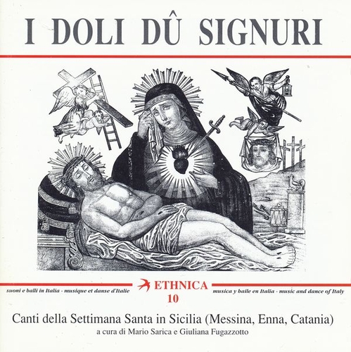 Couverture ETHNICA 10: I DOLI DÛ SIGNURI. CANTI DELLA SETIMANA SANTA