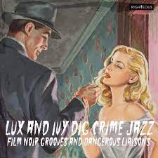Couverture LUX AND IUY DIG CRIME JAZZ de JAZZ IN THE MOVIES