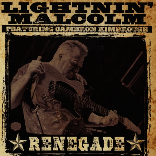 Couverture RENEGADE de LIGHTNIN' MALCOLM