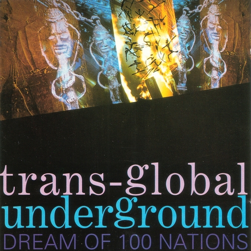 Couverture DREAM OF 100 NATIONS de TRANSGLOBAL UNDERGROUND