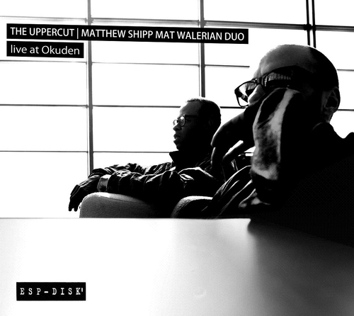 Couverture UPPERCUT (LIVE AT OKUDEN) de Matthew SHIPP & MAT WALERIAN DUO