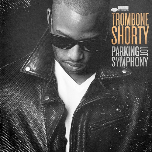 Couverture PARKING LOT SYMPHONY de TROMBONE SHORTY