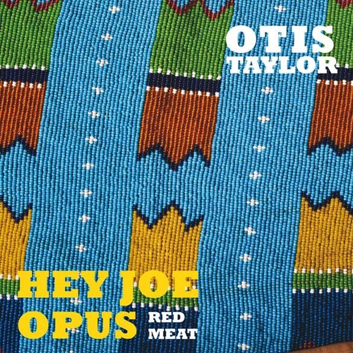 Couverture HEY JOE OPUS de Otis TAYLOR