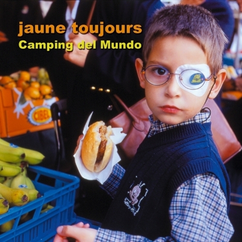 Couverture CAMPING DEL MUNDO de JAUNE TOUJOURS