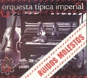 Couverture RUIDOS MOLESTOS de ORQUESTA TIPICA IMPERIAL