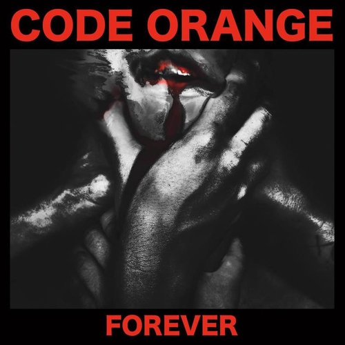 Couverture FOREVER de CODE ORANGE