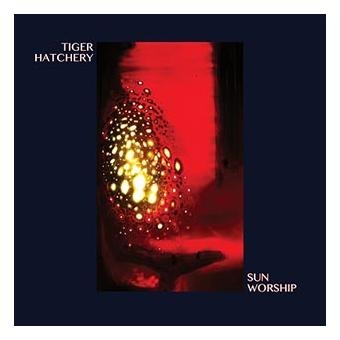 Couverture SUN WORSHIP de TIGER HATCHERY