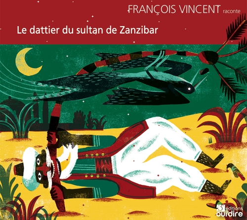 Couverture LE DATTIER DU SULTAN DE ZANZIBAR de François VINCENT