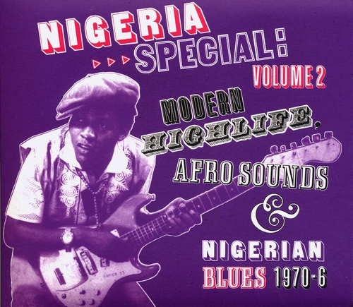 Couverture NIGERIA SPECIAL: VOL.2, MODERN HIGHLIFE, AFRO SOUNDS & NIG.