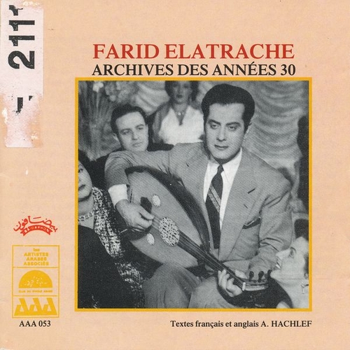 Couverture ARCHIVES DE LA MUSIQUE ARABE: FARID EL ATRACHE - ANNÉES 30 de Farid EL ATRACHE