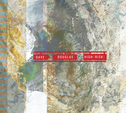 Couverture HIGH RISK de Dave DOUGLAS