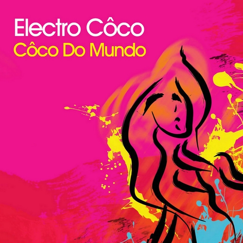 Couverture CÔCO DO MUNDO de ELECTRO CÔCO