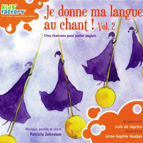 Couverture JE DONNE MA LANGUE AU CHANT ! (VOL.2) de Patricia JOHNSTON