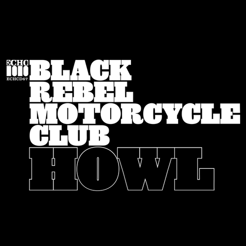 Couverture HOWL de BLACK REBEL MOTORCYCLE CLUB