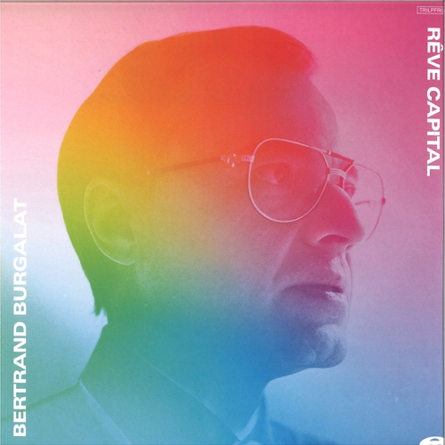 Couverture RÊVE CAPITAL de Bertrand BURGALAT