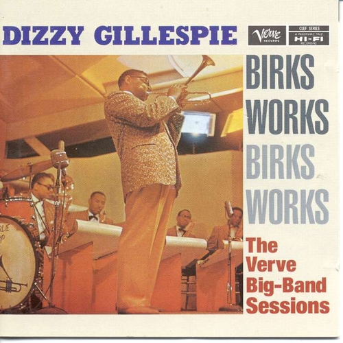 Couverture THE BIRKS WORKS - THE VERVE BIG-BAND SESSIONS de Dizzy GILLESPIE