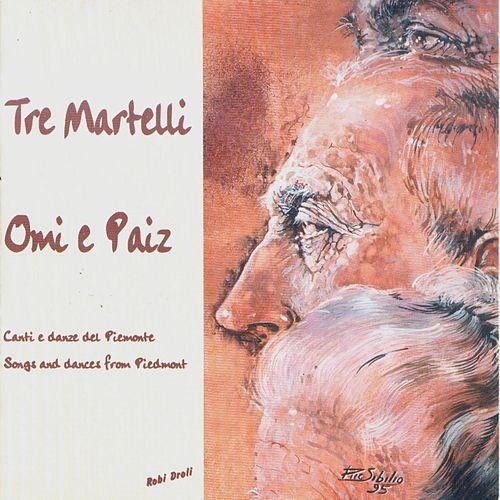 Couverture OMI E PAIZ: CANTI E DANZE DEL PIEMONTE de TRE MARTELLI
