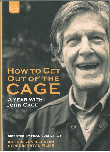 Couverture HOW TO GET OUT OF THE CAGE, A YEAR WITH JOHN CAGE de John CAGE