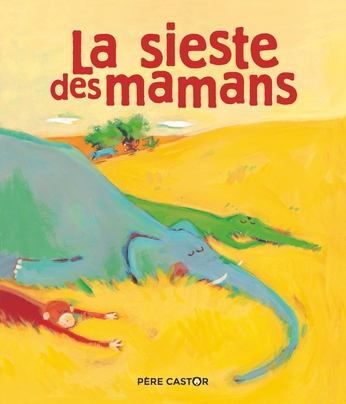 Couverture LA SIESTE DES MAMANS de Agnès BERTRON