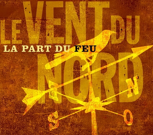 Couverture LA PART DU FEU de LE VENT DU NORD