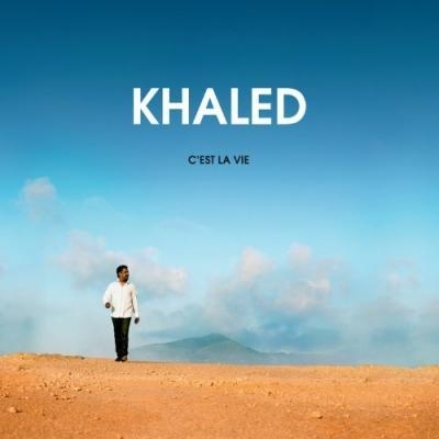 Couverture C'EST LA VIE de KHALED
