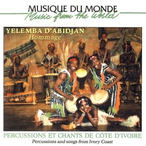 Couverture HOMMAGE: PERCUSSIONS ET CHANTS DE CÔTE D'IVOIRE de YELEMBA D'ABIDJAN