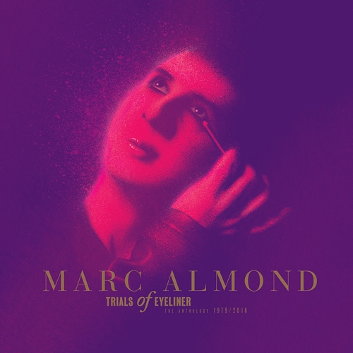Couverture TRIALS OF EYELINER (THE ANTHOLOGY 1979-2016) de Marc ALMOND