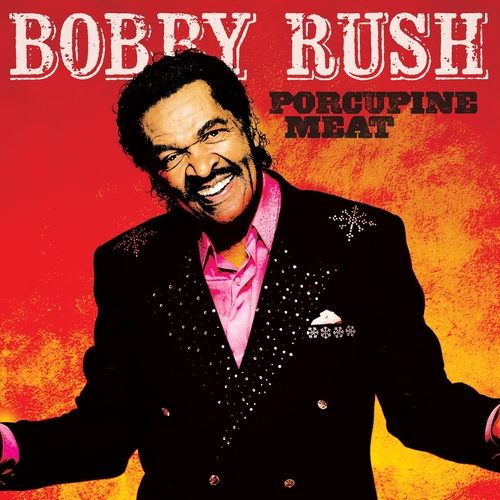 Couverture PORCUPINE MEAT de Bobby RUSH