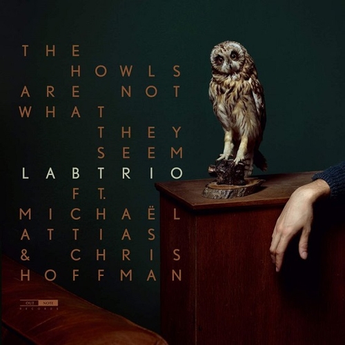 Couverture THE HOWLS ARE NOT WHAT THEY SEEM de LAB TRIO