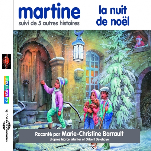 Couverture MARTINE, LA NUIT DE NOËL + 5 AUTRES HISTOIRES de MARTINE
