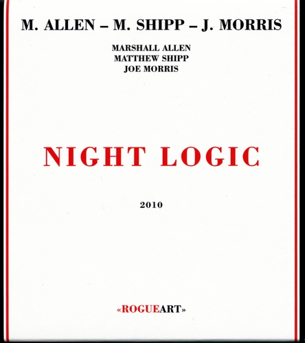 Couverture NIGHT LOGIC de Marshall ALLEN/MATTHEW SHIPP/JOE MORRIS