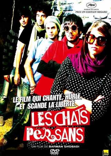 Couverture LES CHATS PERSANS (NO ONE KNOWS ABOUT PERSIAN CATS) de Bahman GHOBADI