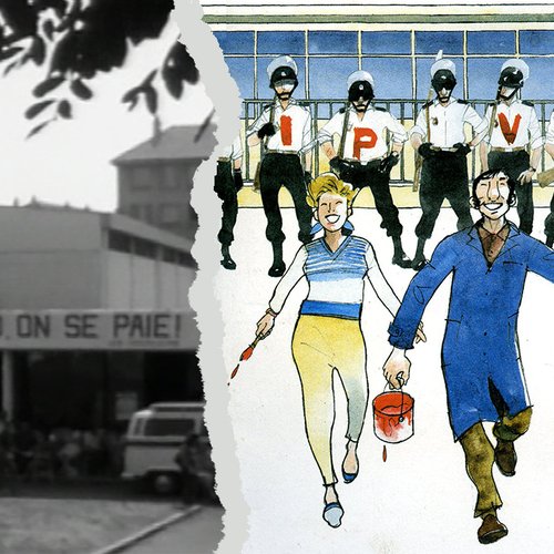 Des révoltes qui font date no 21 - Lip, LImagination au pouvoir - Christian Rouaud / dessin Baru