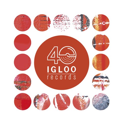 Igloo Records 40 ans