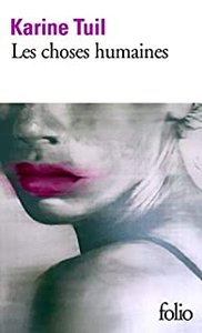 Les Choses Humaines Karine Tuil.jpg